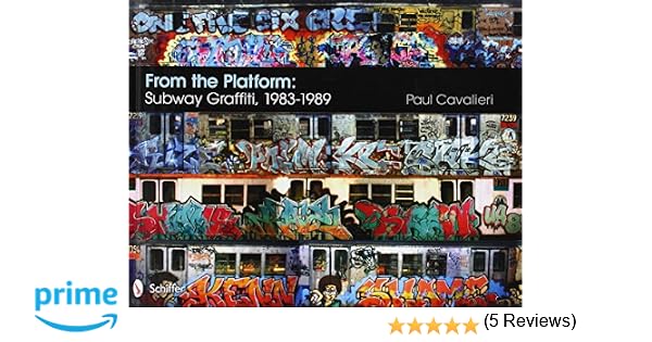 From the Platform: Subway Graffiti, 1983-1989: Amazon.co.uk: Paul ...